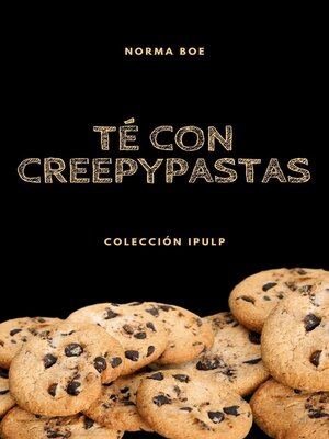 cover image of Té con creepypastas